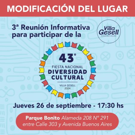 ¡MODIFICACIÓN LUGAR DE LA REUNIÓN! ÚLTIMA REUNIÓN INFORMATIVA PARA PARTICIPAR EN LA 43° FIESTA NACIONAL DE LA DIVERSIDAD CULTURAL