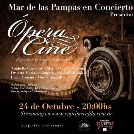 MAR DE LAS PAMPAS EN CONCIERTO PRESENTA:  “ÓPERA y CINE”