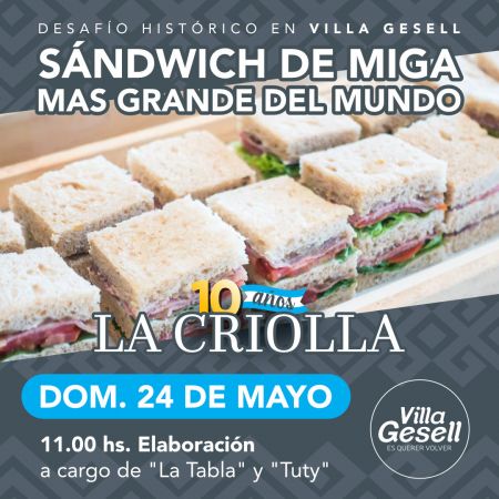 &iexcl;Desaf&iacute;o hist&oacute;rico en Villa Gesell! Buscan romper el r&eacute;cord del s&aacute;ndwich de miga m&aacute;s grande de Argentina en "La Criolla"